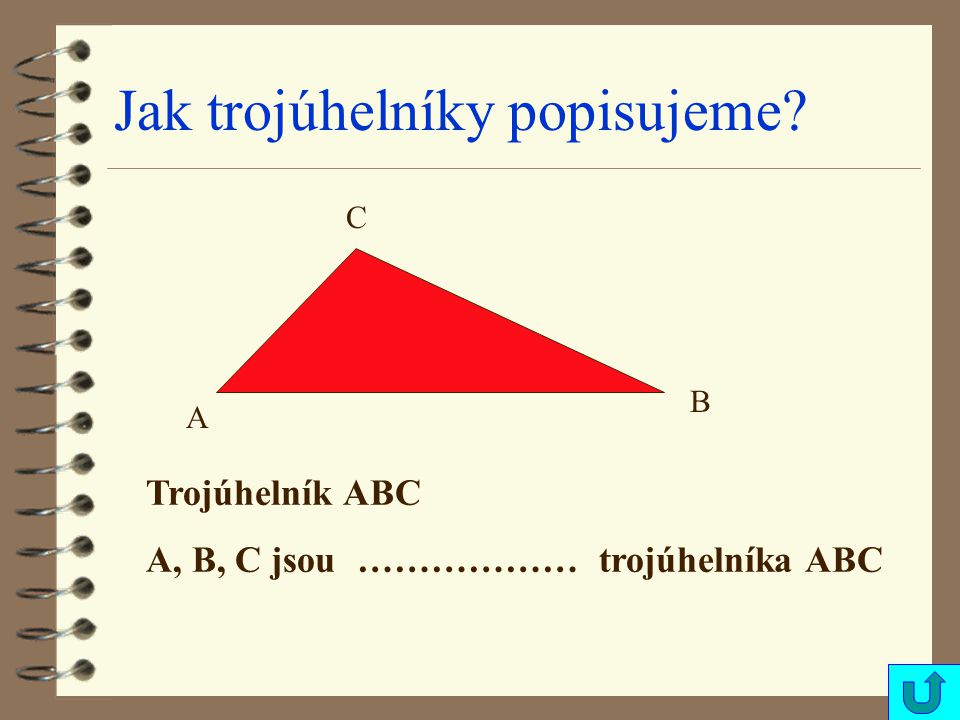 Jak trojúhelníky popisujeme