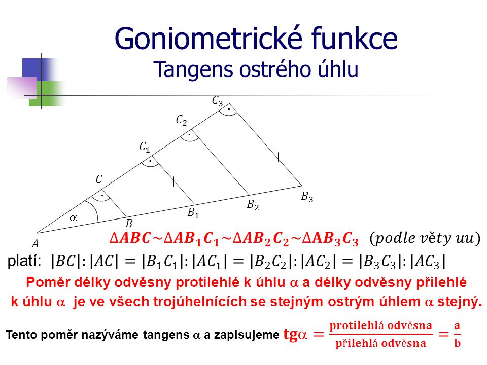 Goniometrické funkce Tangens ostrého úhlu