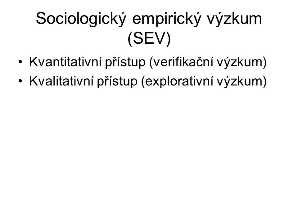 Sociologický empirický výzkum (SEV)