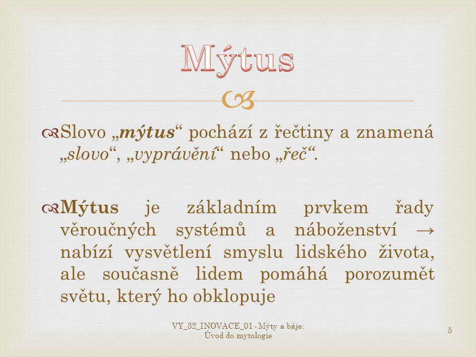 VY_32_INOVACE_01 - Mýty a báje: Úvod do mytologie