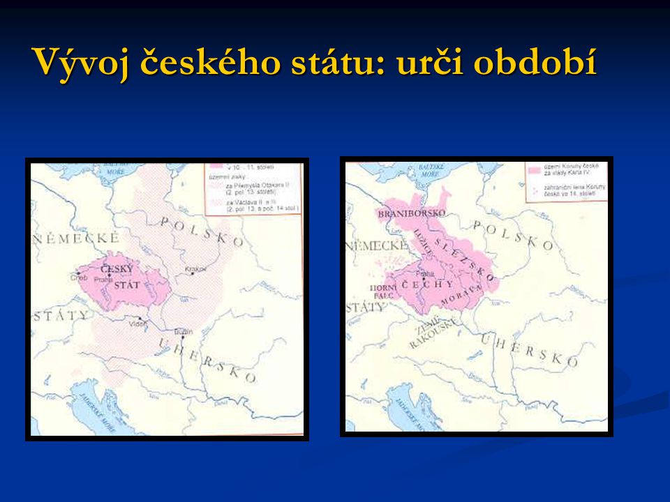 Vývoj českého státu: urči období