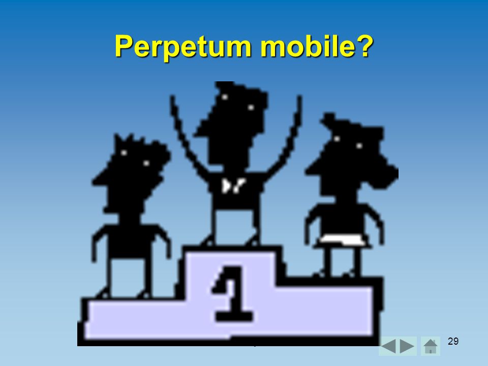 Perpetum mobile Práce a výkon