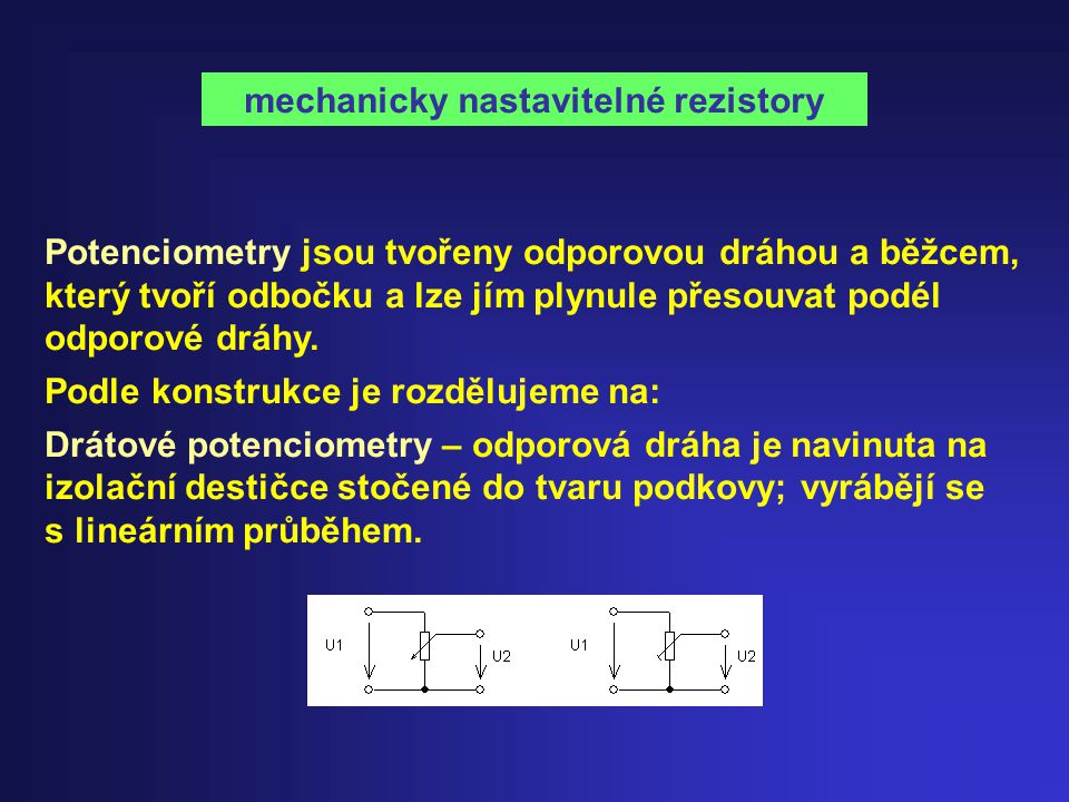 mechanicky nastavitelné rezistory