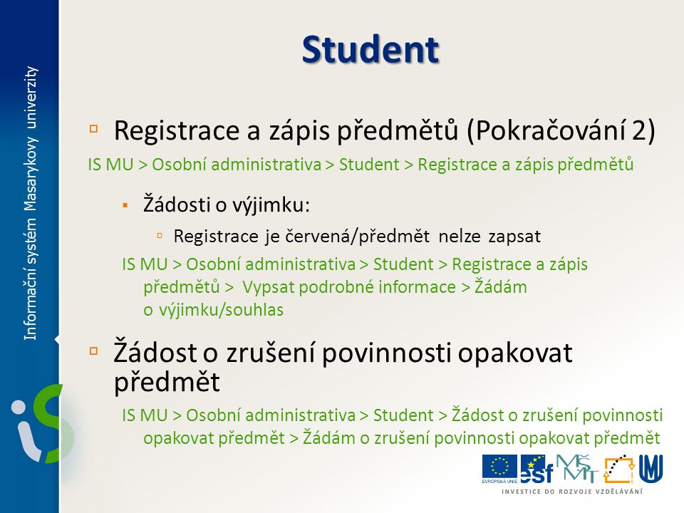 Student Registrace a zápis předmětů (Pokračování 2)