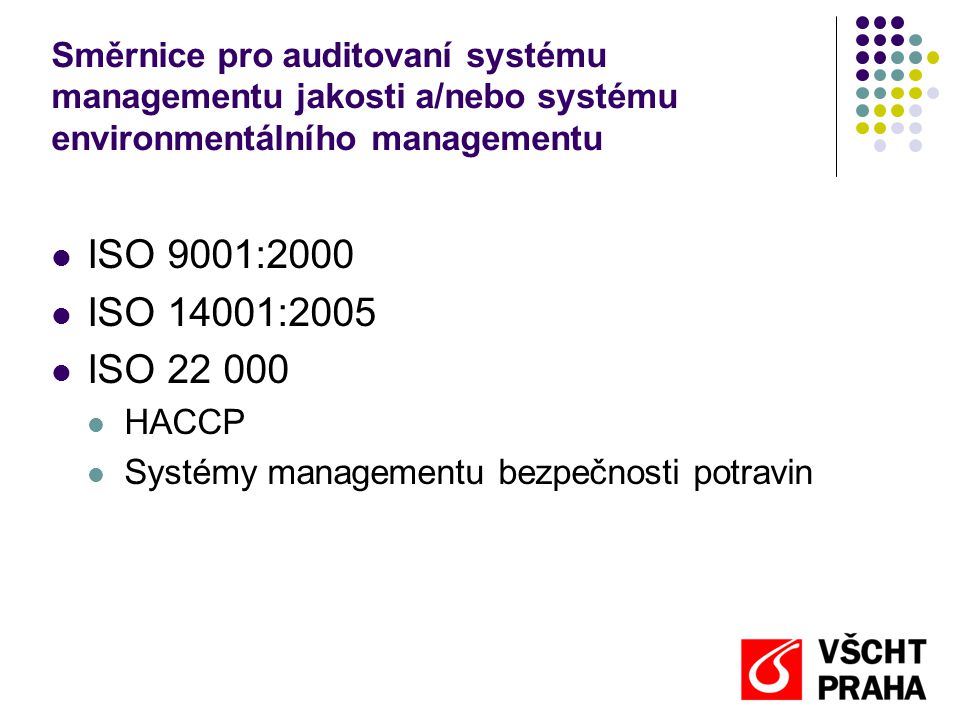 Směrnice pro auditovaní systému managementu jakosti a/nebo systému environmentálního managementu