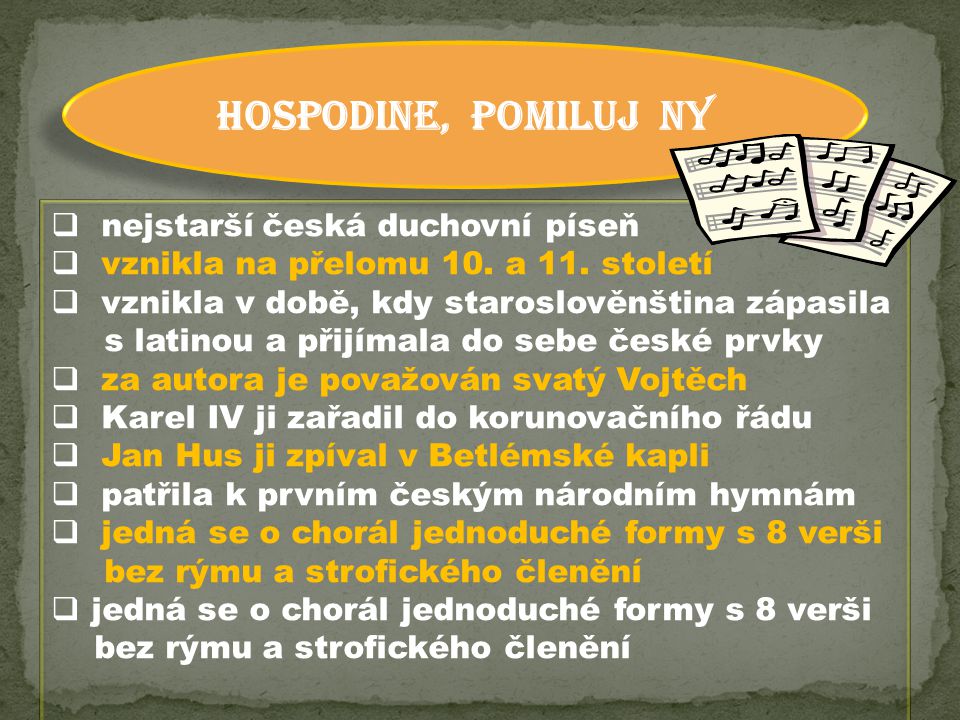 HOSPODINE, POMILUJ NY nejstarší česká duchovní píseň