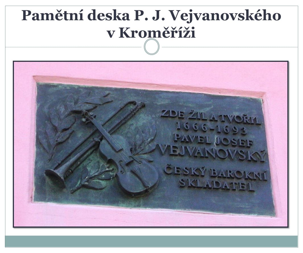 Pamětní deska P. J. Vejvanovského v Kroměříži