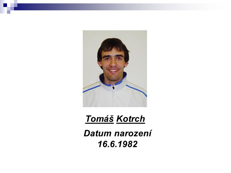 Tomáš Kotrch Datum narození