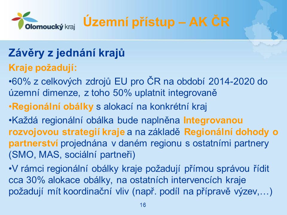 Územní přístup – AK ČR Závěry z jednání krajů Kraje požadují: