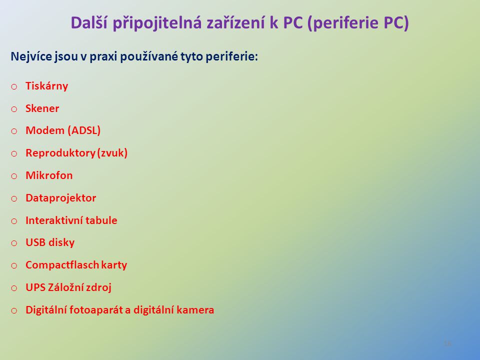 Další připojitelná zařízení k PC (periferie PC)