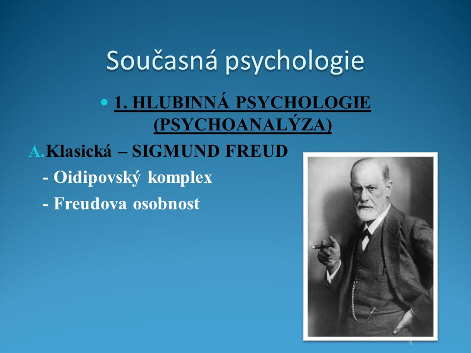 1. HLUBINNÁ PSYCHOLOGIE (PSYCHOANALÝZA)