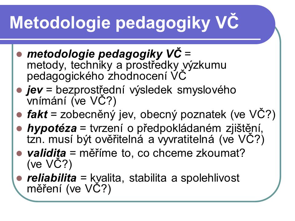 Metodologie pedagogiky VČ