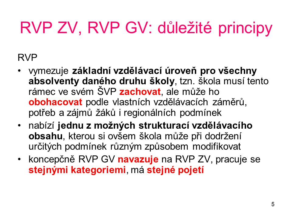 RVP ZV, RVP GV: důležité principy