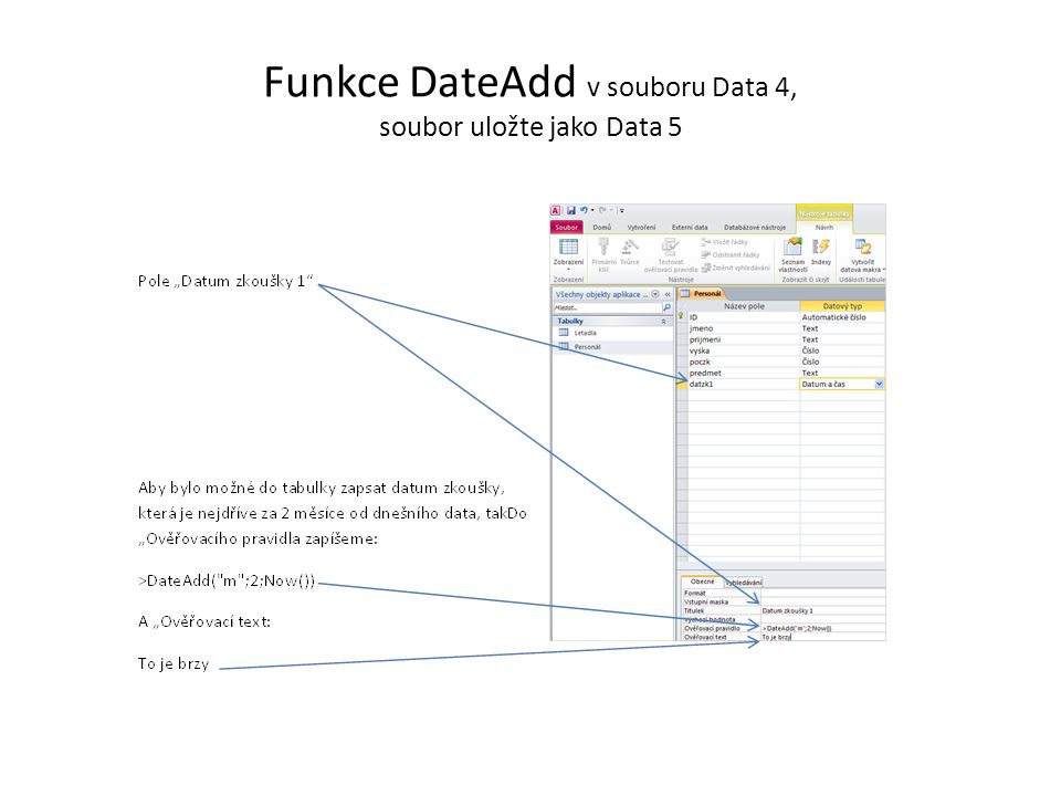 Funkce DateAdd v souboru Data 4, soubor uložte jako Data 5