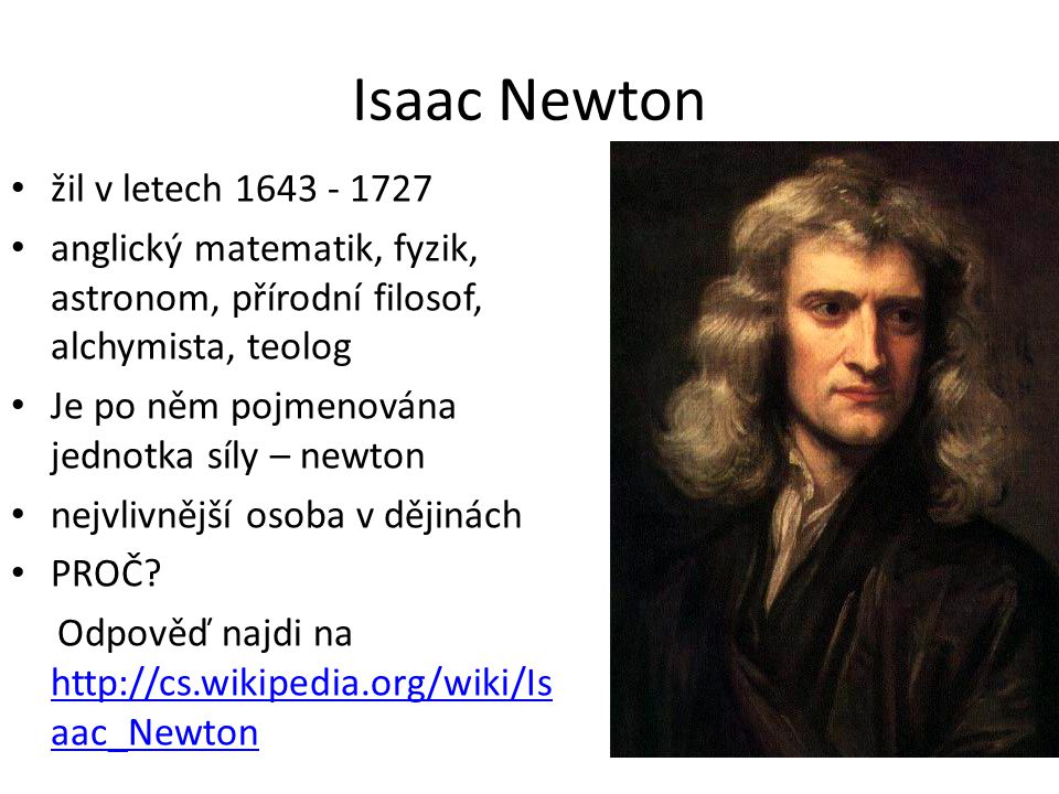 Isaac Newton žil v letech