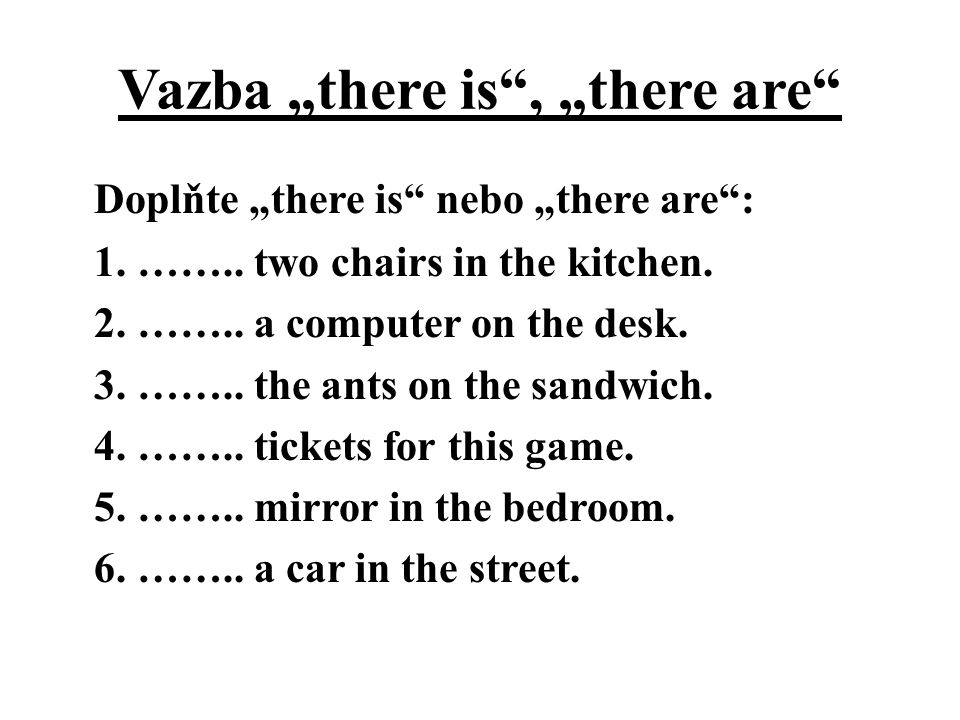 Vazba „there is , „there are