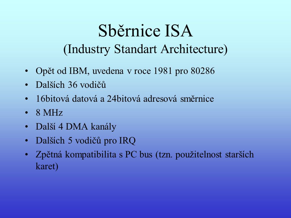 Sběrnice ISA (Industry Standart Architecture)