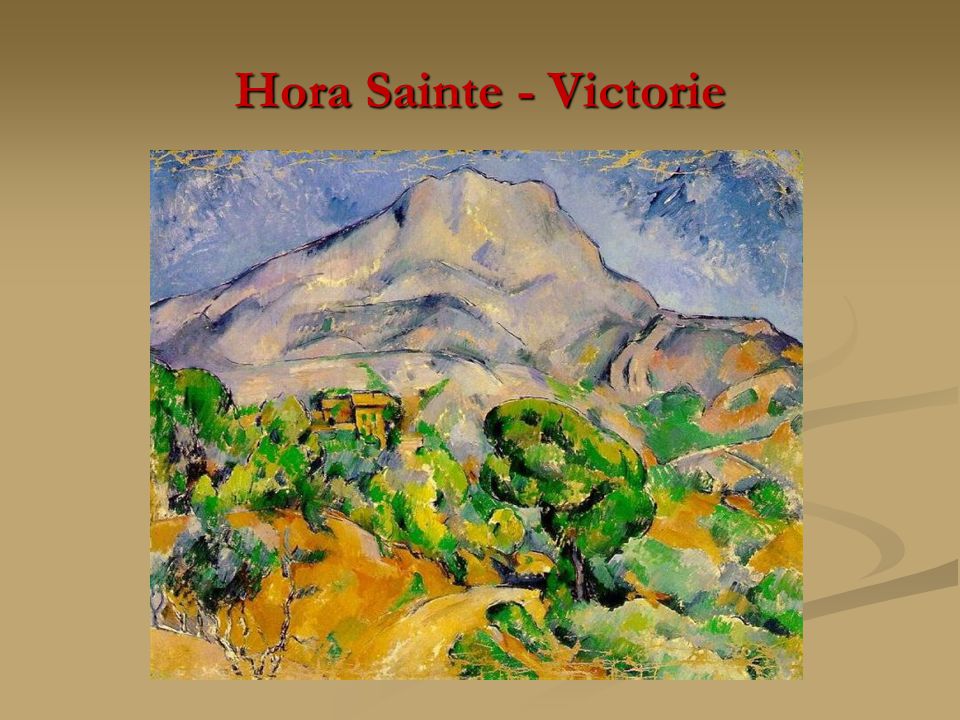 Hora Sainte - Victorie