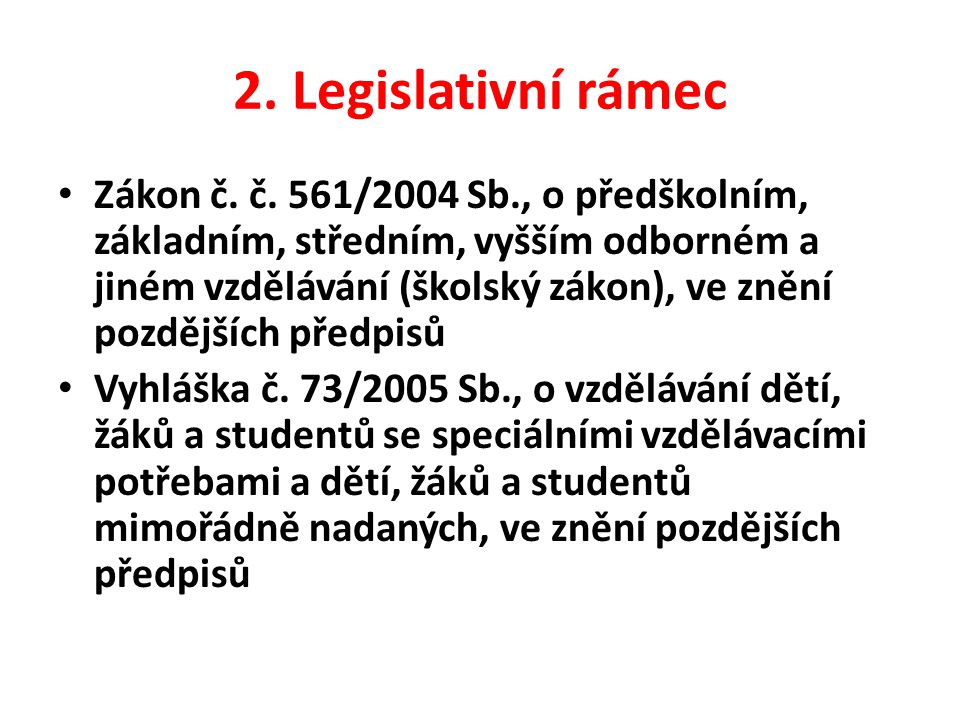 2. Legislativní rámec