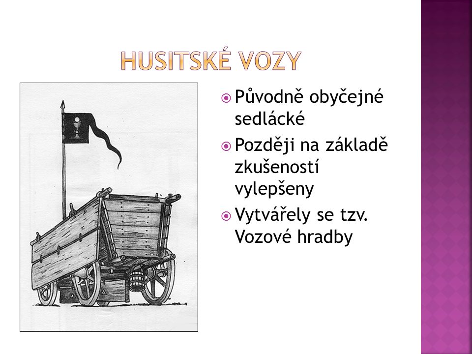 Husitské vozy Původně obyčejné sedlácké