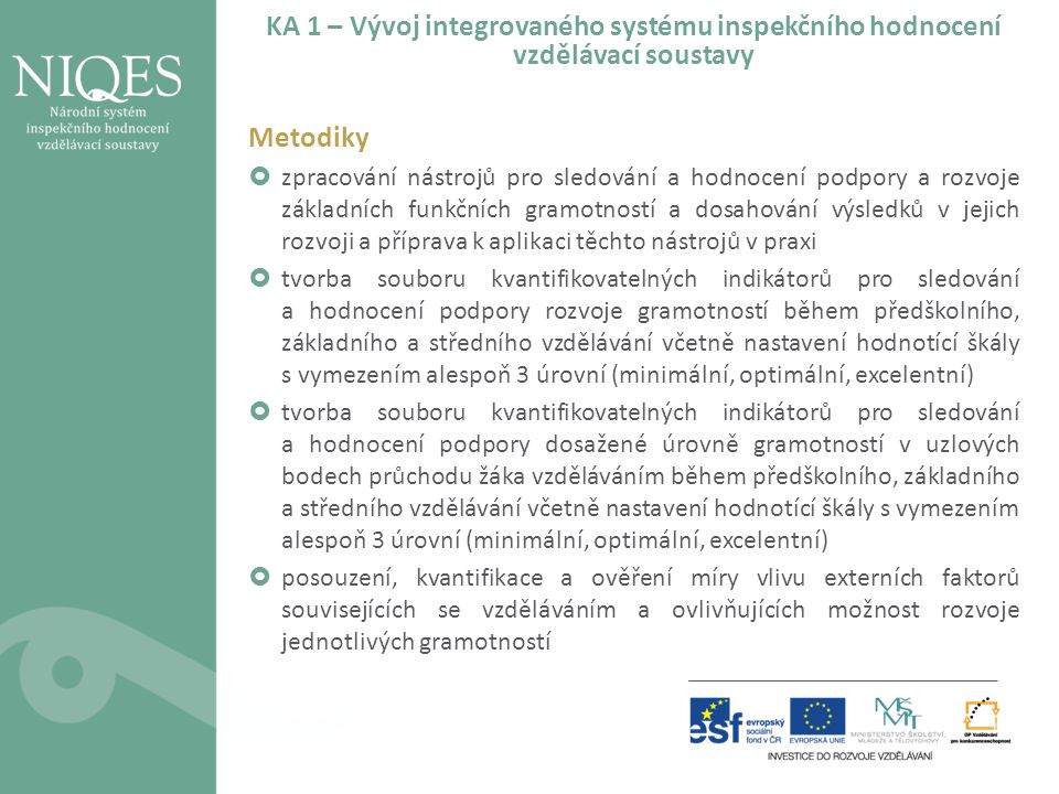 KA 1 – Vývoj integrovaného systému inspekčního hodnocení vzdělávací soustavy
