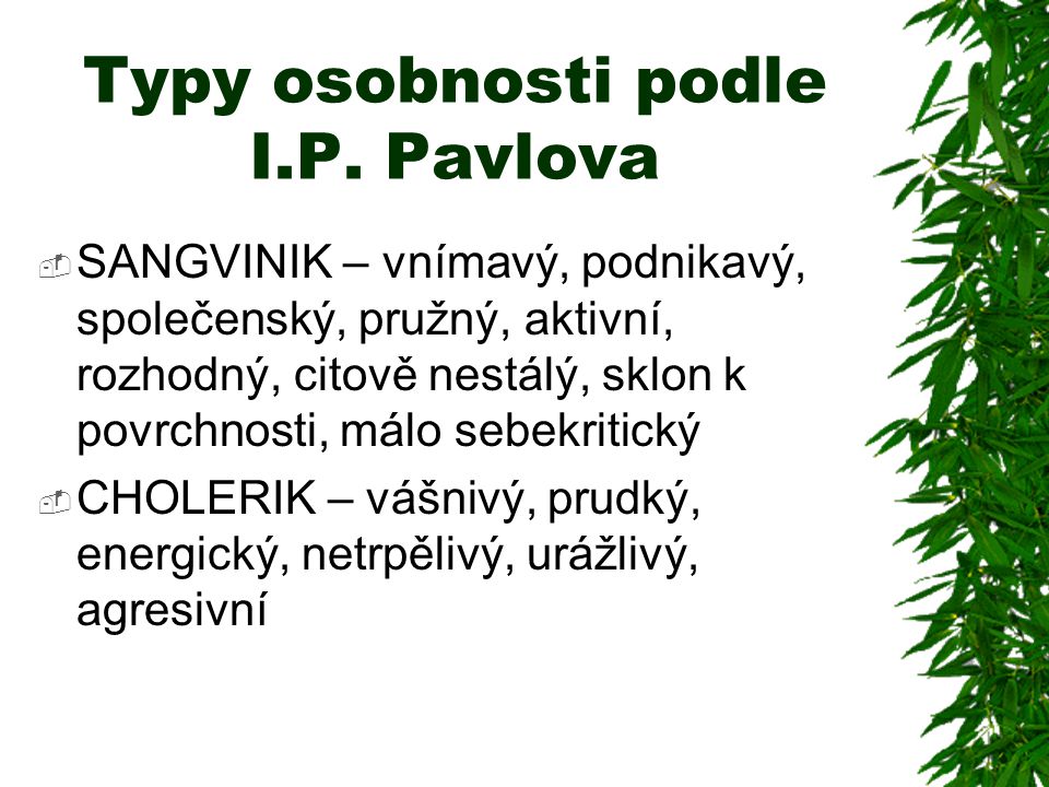 Typy osobnosti podle I.P. Pavlova