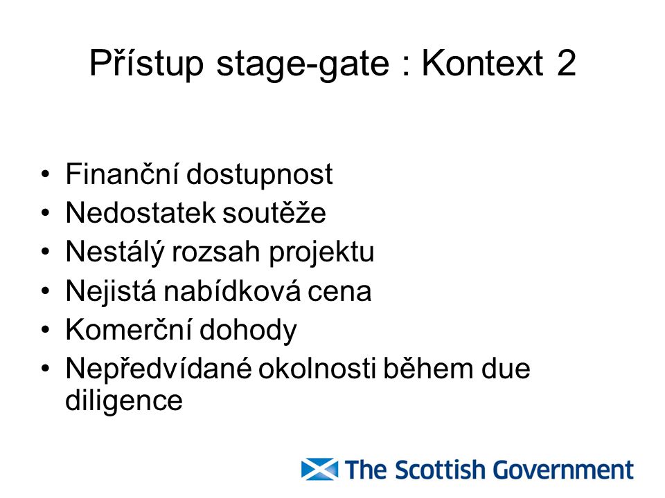 Přístup stage-gate : Kontext 2