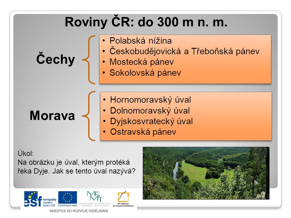 Roviny ČR: do 300 m n. m. Čechy Morava Polabská nížina