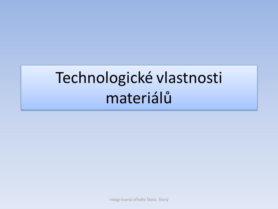 Technologické vlastnosti materiálů