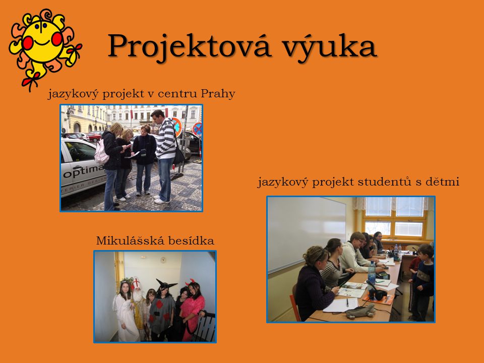 Projektová výuka jazykový projekt v centru Prahy