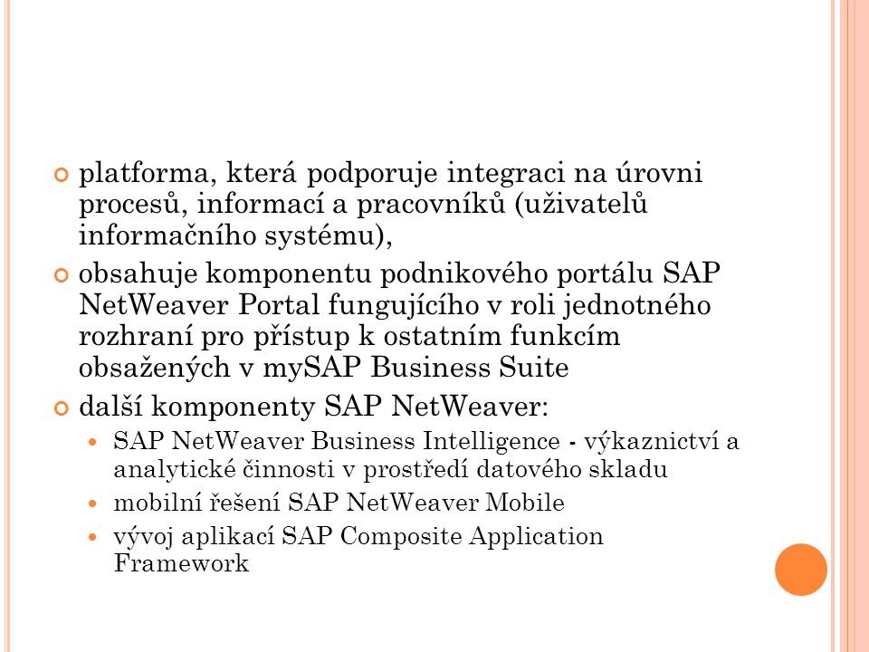 další komponenty SAP NetWeaver: