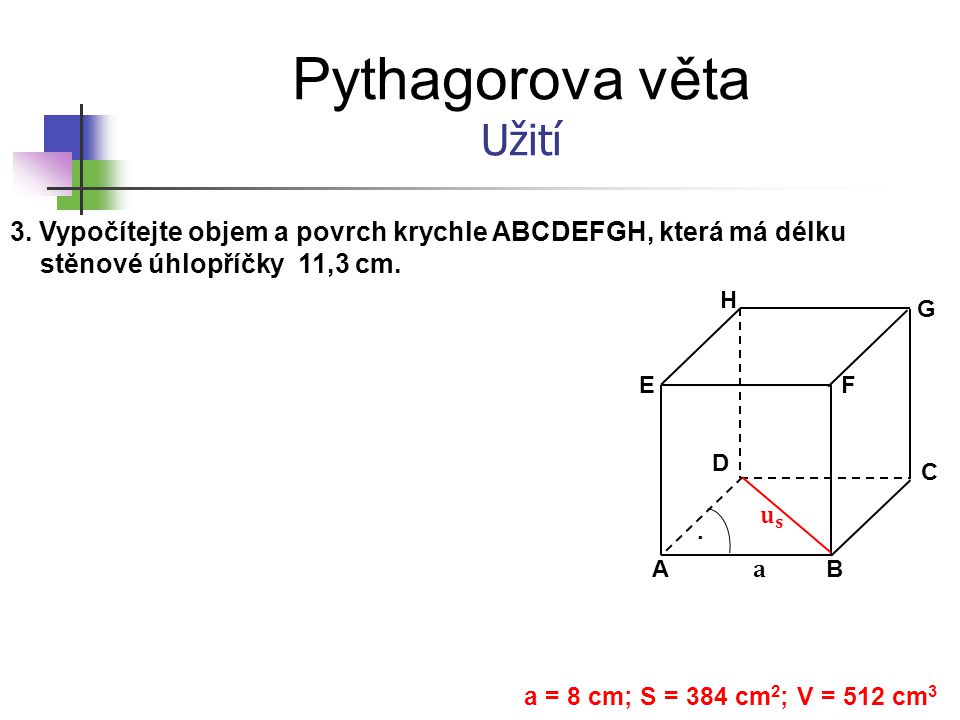 Pythagorova věta Užití