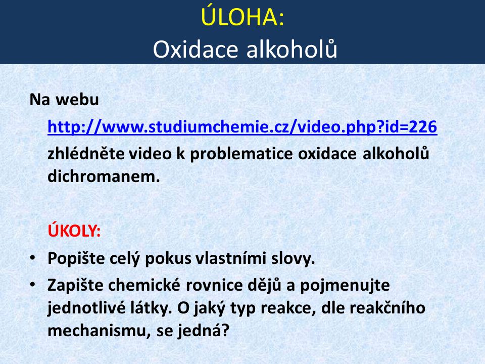 ÚLOHA: Oxidace alkoholů