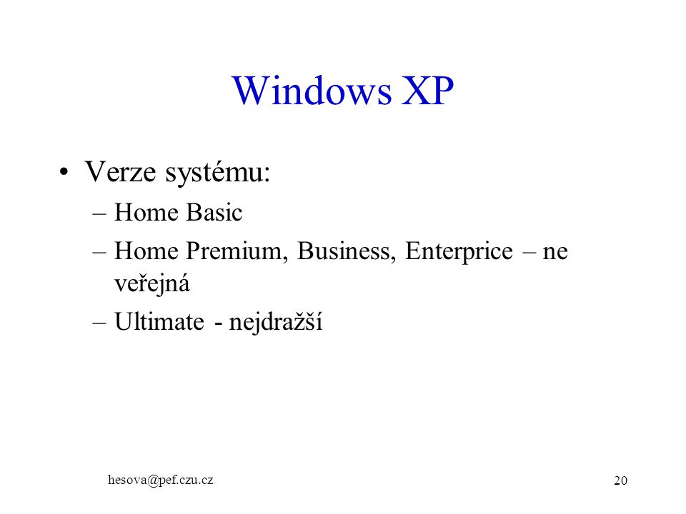 Windows XP Verze systému: Home Basic