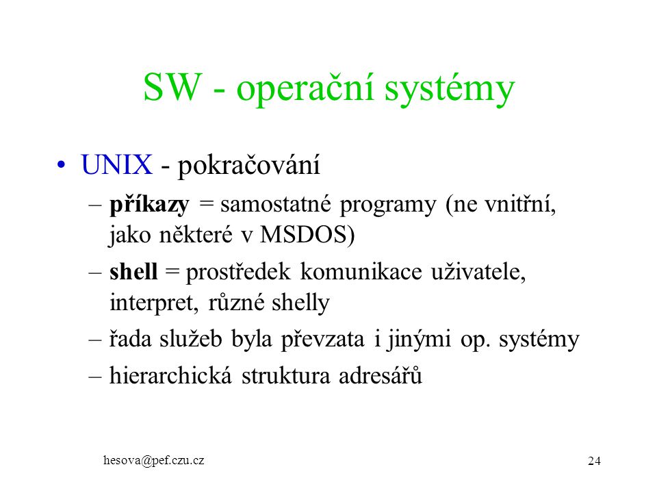 SW - operační systémy UNIX - pokračování