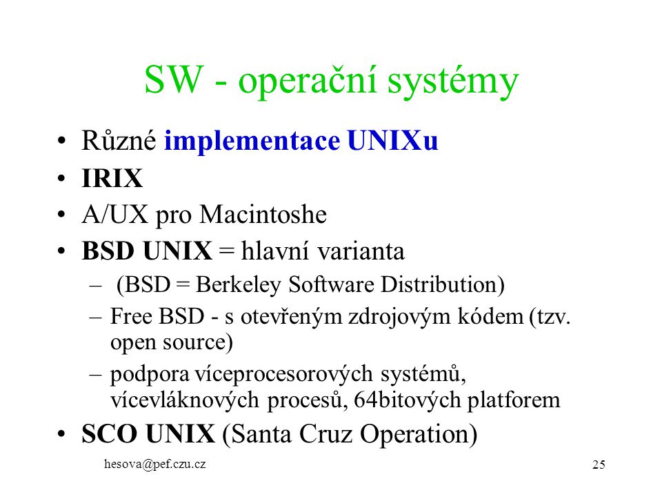 SW - operační systémy Různé implementace UNIXu IRIX