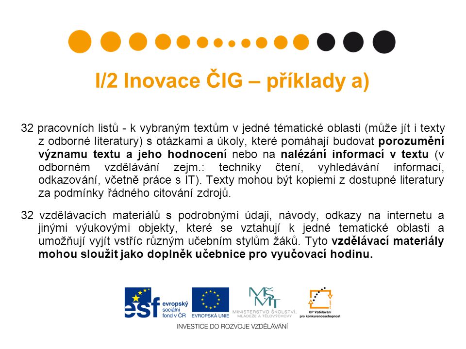 I/2 Inovace ČIG – příklady a)