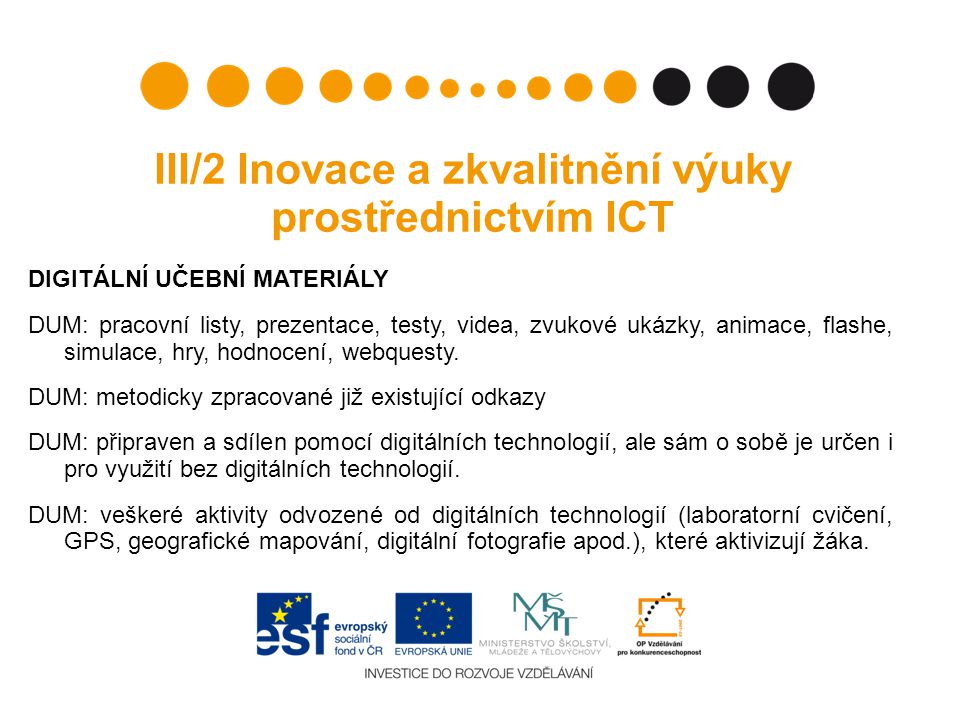 III/2 Inovace a zkvalitnění výuky prostřednictvím ICT