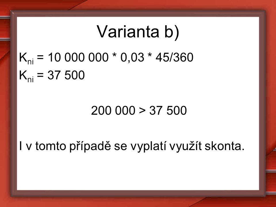 Varianta b) Kni = * 0,03 * 45/360 Kni =