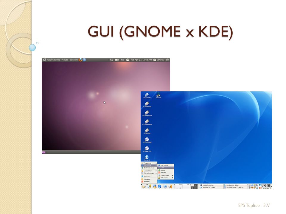 GUI (GNOME x KDE) SPŠ Teplice - 3.V