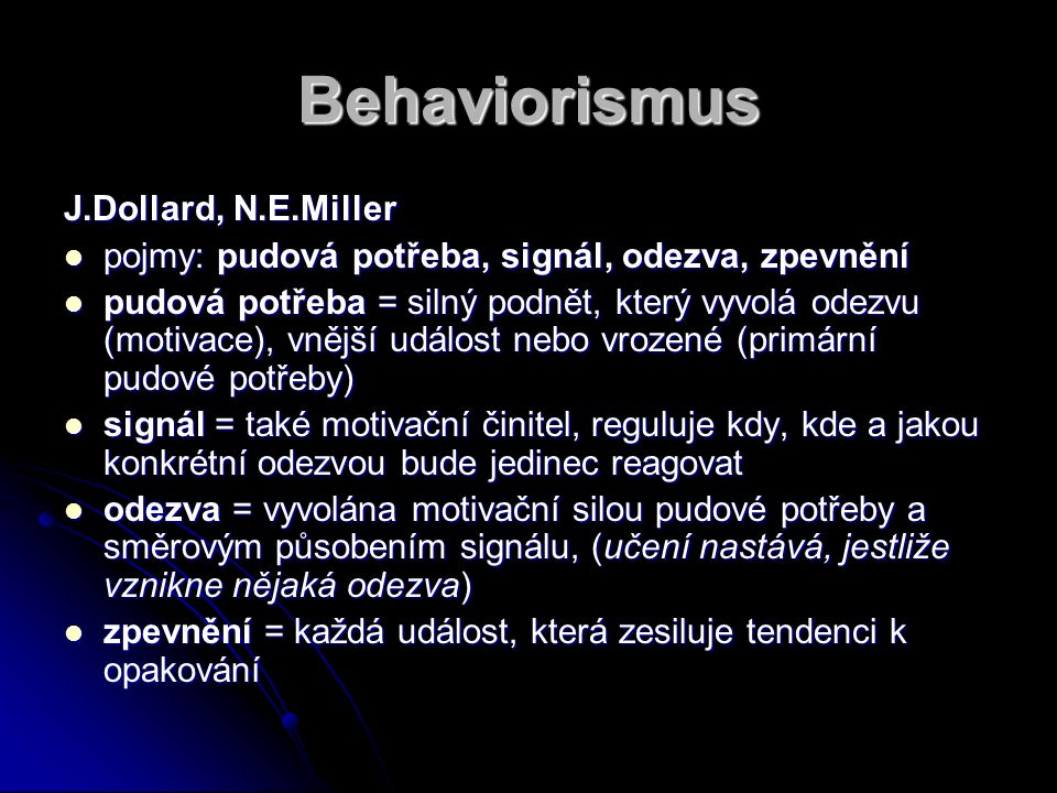 Behaviorismus J.Dollard, N.E.Miller