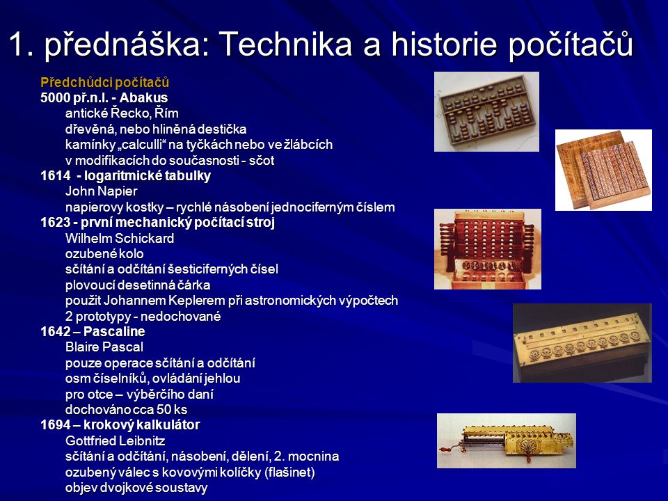 1. přednáška: Technika a historie počítačů
