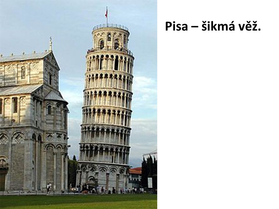 Pisa – šikmá věž.