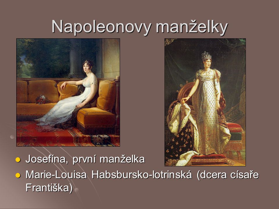 Napoleonovy manželky Josefína, první manželka