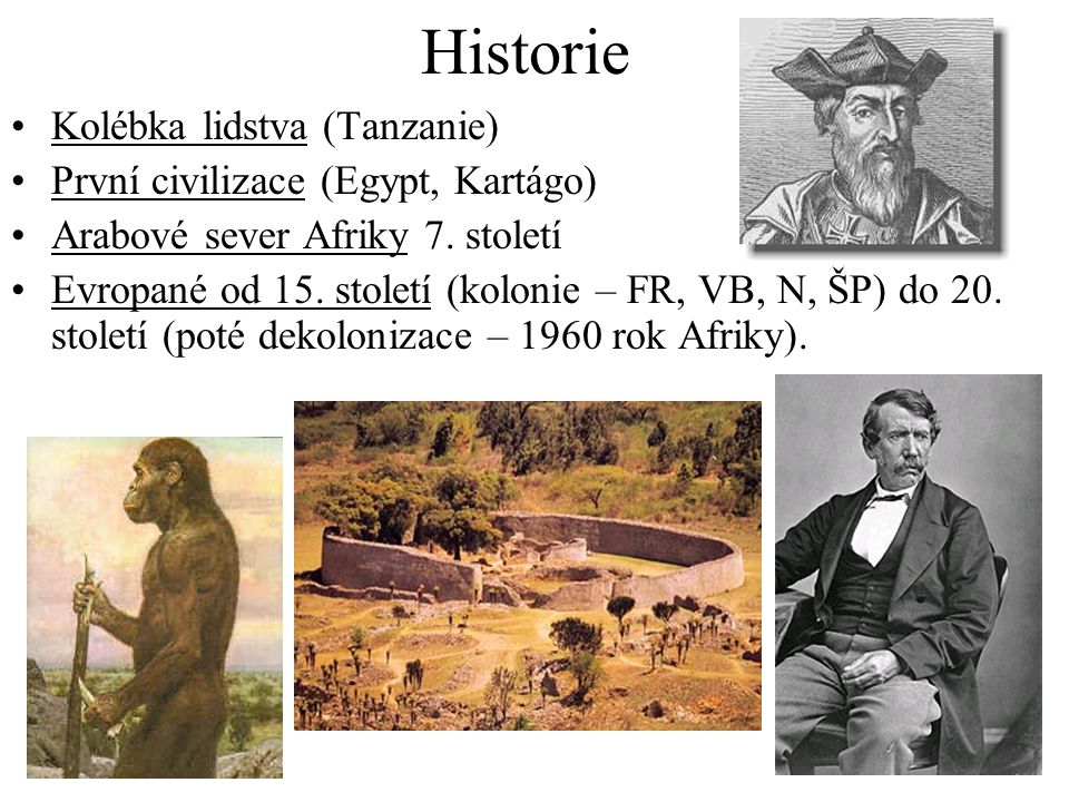 Historie Kolébka lidstva (Tanzanie) První civilizace (Egypt, Kartágo)