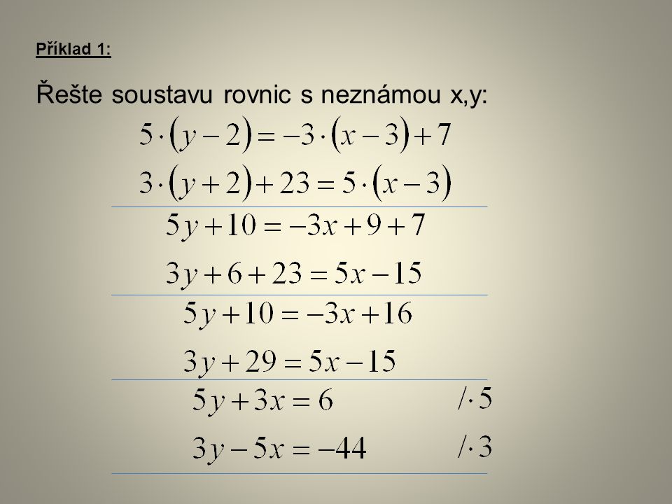 Řešte soustavu rovnic s neznámou x,y: