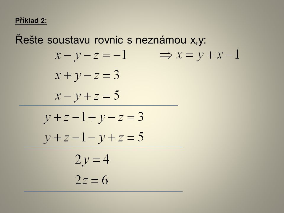 Řešte soustavu rovnic s neznámou x,y: