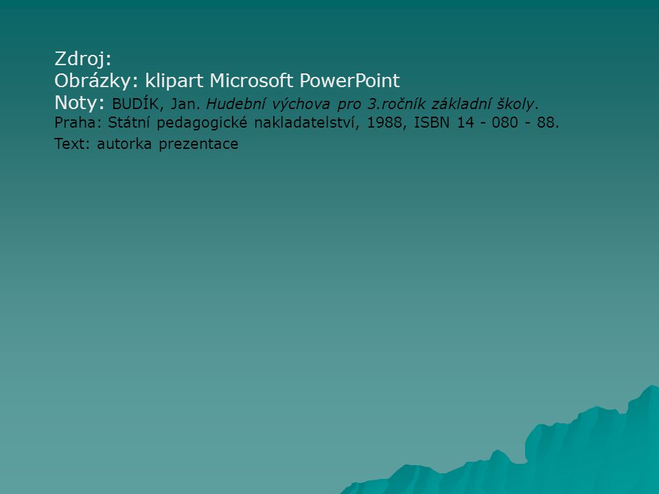 Obrázky: klipart Microsoft PowerPoint