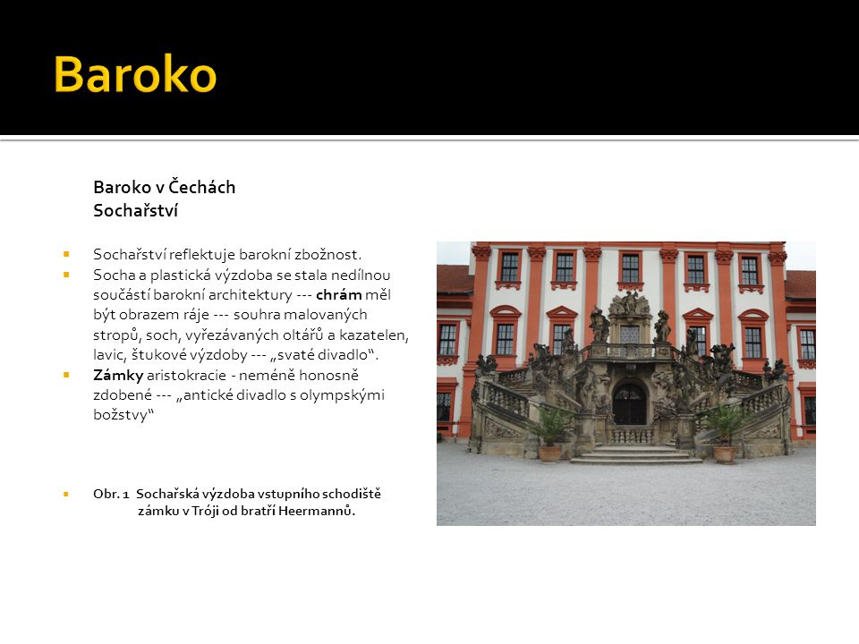 Baroko Baroko v Čechách Sochařství