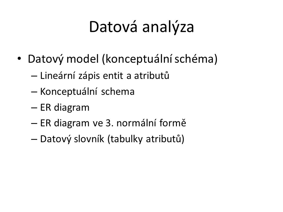 Datová analýza Datový model (konceptuální schéma)